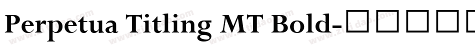 Perpetua Titling MT Bold字体转换